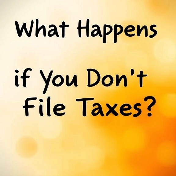 Conceitos visuais relacionados a What Happens If You Don’t File Taxes?